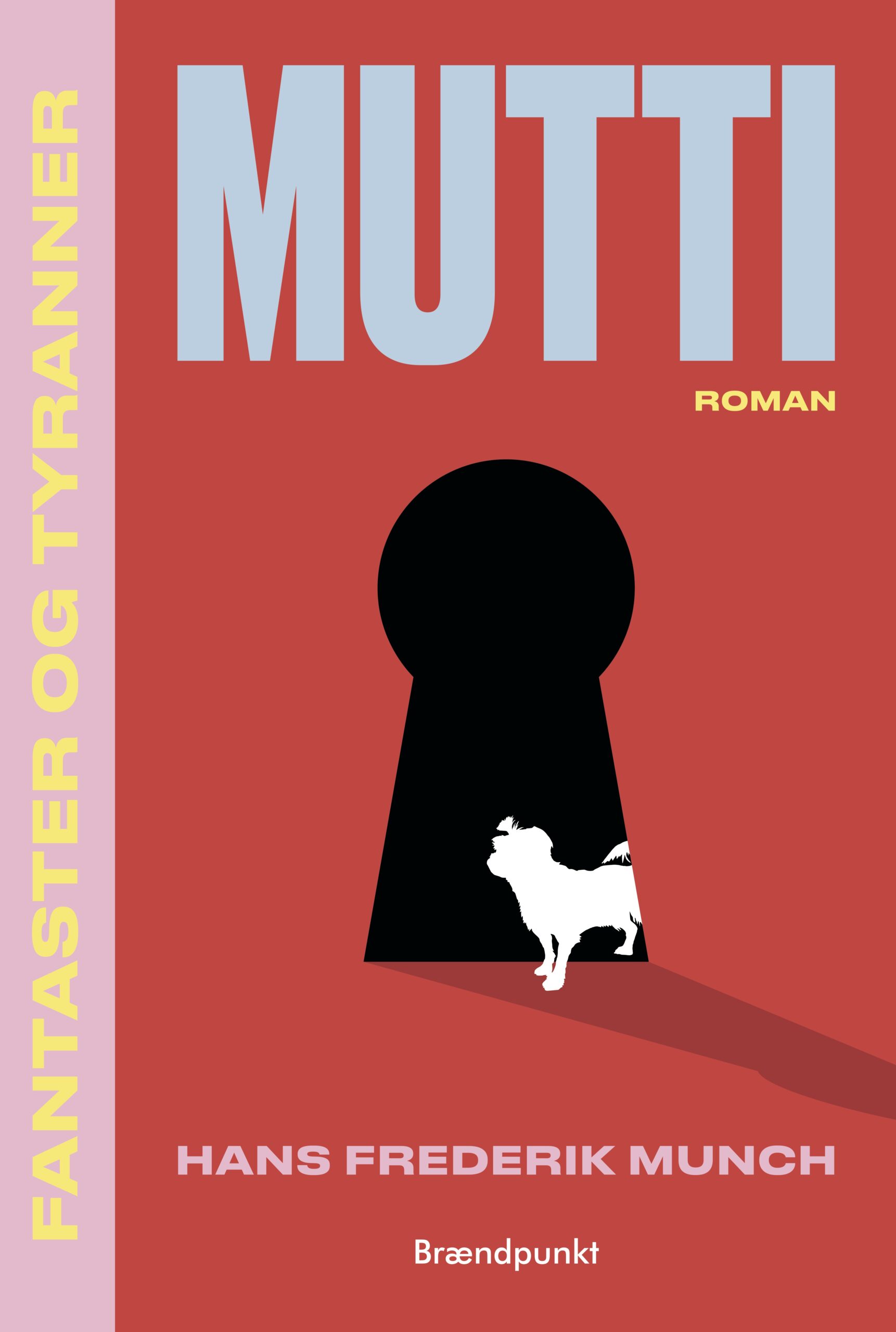 Mutti af Frederik Munch, roman 