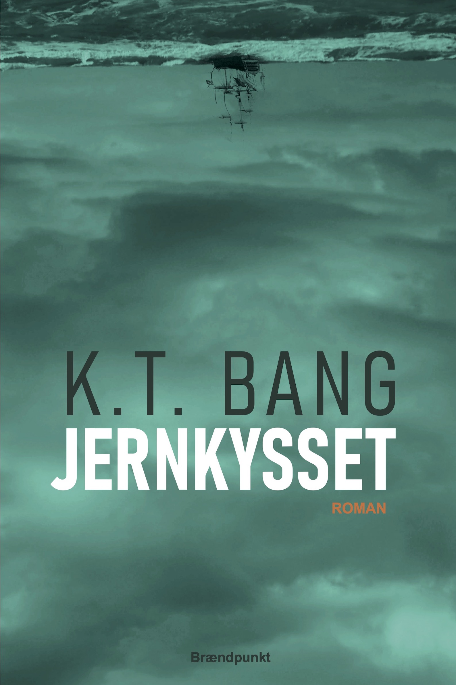 Jernkysset af K.T. Bang, roman