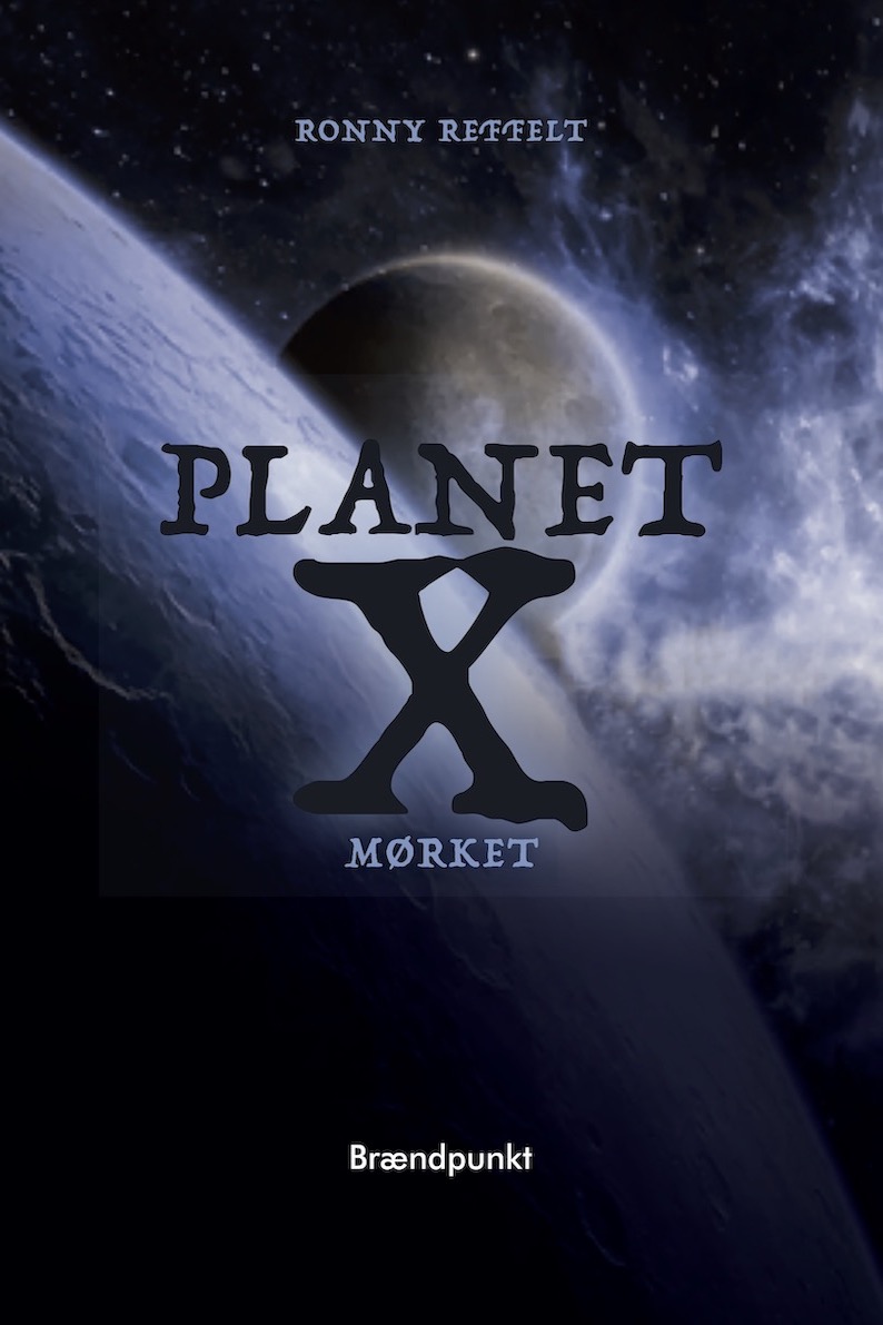 Planet X - Mørket af Ronny Reffelt, ungdomsroman