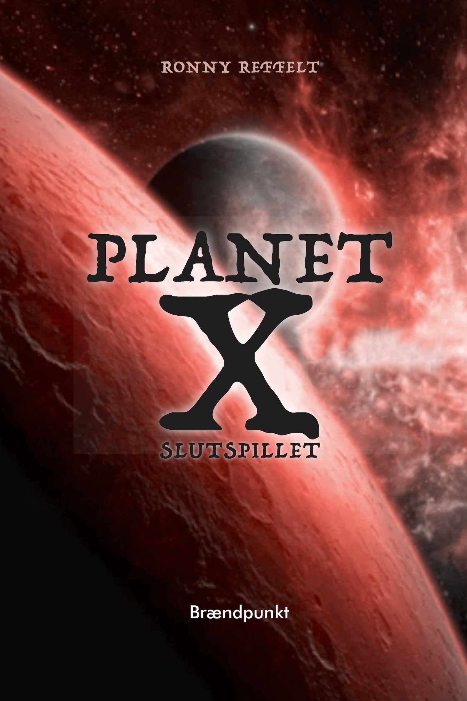 Planet X - Slutspillet af Ronny Reffelt, ungdomsroman